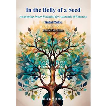 【電子書】In the Belly of a Seed:Awakening Inner Potential for Authentic Wholeness