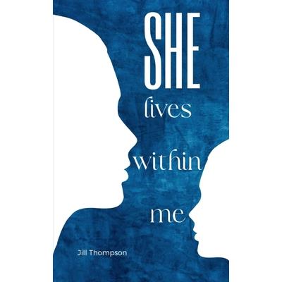 She lives within me