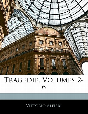 Tragedie, Volumes 2-6