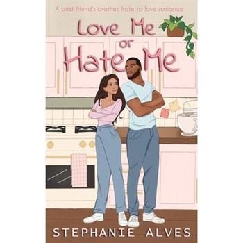 Love Me or Hate Me