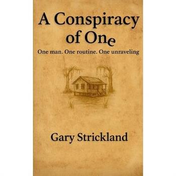 A Conspiracy of One