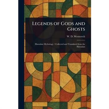 Legends of Gods and Ghosts