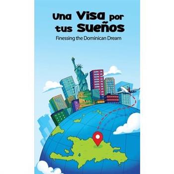 Una Visa Por Tus Sue簽os