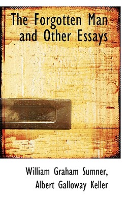 The Forgotten Man and Other Essays