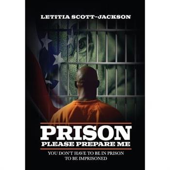 PRISON Please Prepare Me