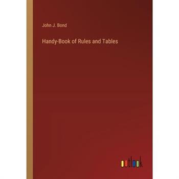 Handy-Book of Rules and Tables