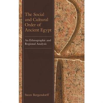 The Social and Cultural Order of Ancient Egypt