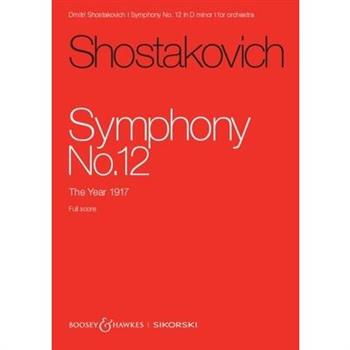 Shostakovich: Symphony No. 12 Op. 112 the Year 1917 Orchestra Study Score