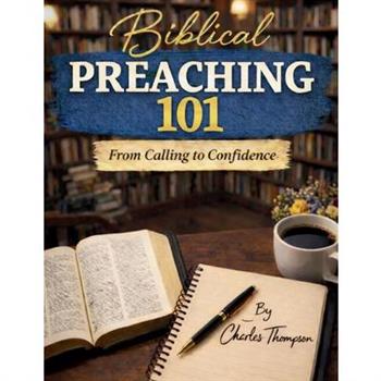 Biblical Preaching 101