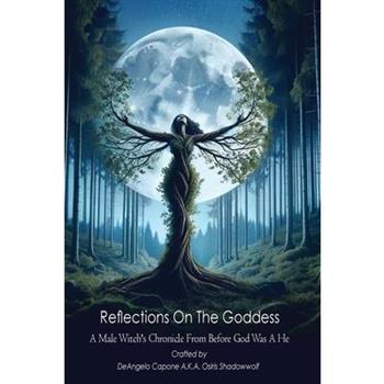 Reflections On the Goddess