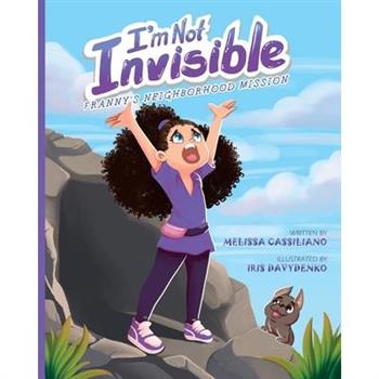 I'm Not Invisible