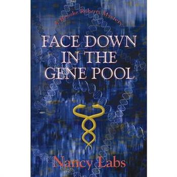 Face Down in the Gene Pool