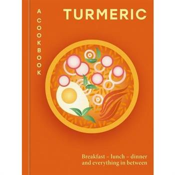 Turmeric: A Cookbook