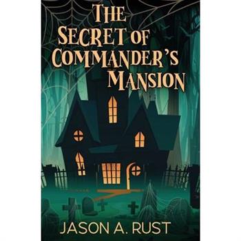 The Secret of Commander's Mansion