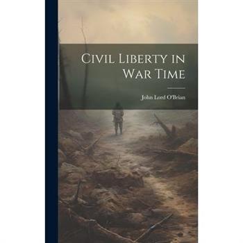 Civil Liberty in war Time