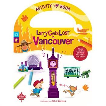 Larry Gets Lost in Vancouver Activity Book