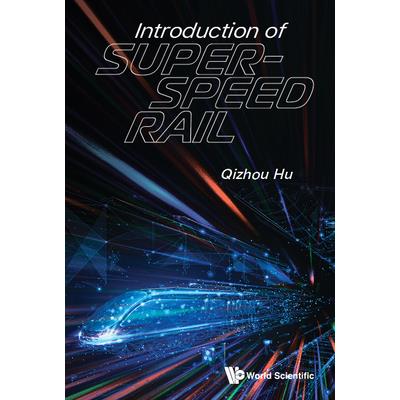Introduction of Super-Speed Rail