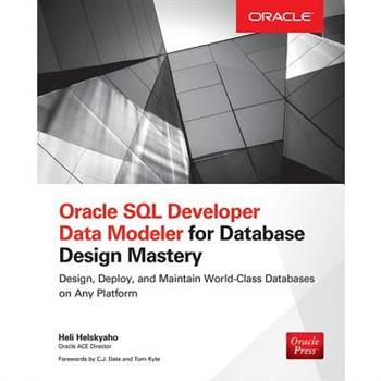Oracle SQL Developer Data Modeler for Database Design Mastery