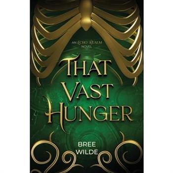 That Vast Hunger