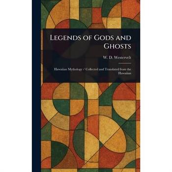 Legends of Gods and Ghosts