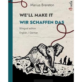 WE'LL MAKE IT - WIR SCHAFFEN DAS (English - German)