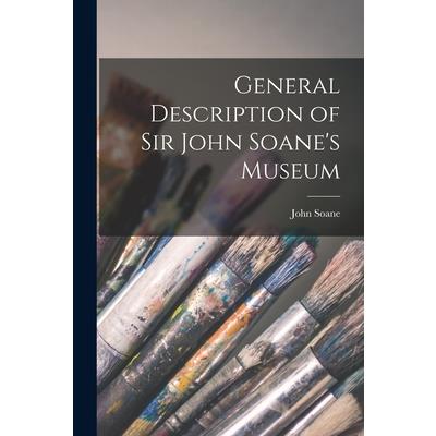 General Description of Sir John Soane's Museum