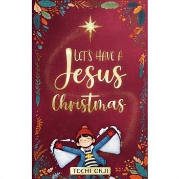 Let's Have a Jesus Christmas