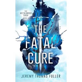 The Fatal Cure