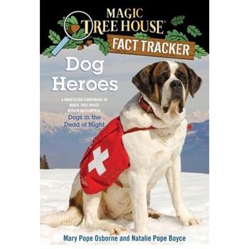 Magic Tree House Fact Tracker #24：Dog Heroes