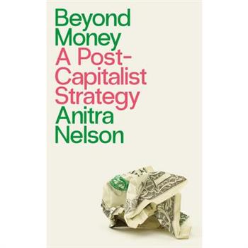 Beyond Money