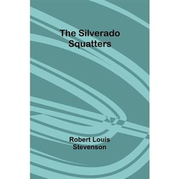 The Silverado Squatters