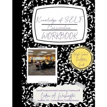 Knowledge of SELF Curriculum- High School Facilitator's Guide