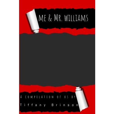 Me & Mr. Williams