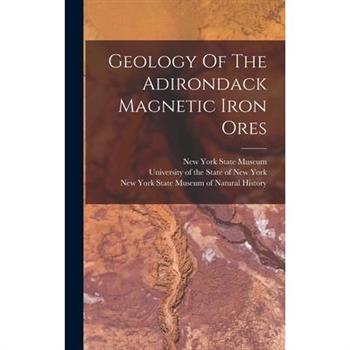 Geology Of The Adirondack Magnetic Iron Ores