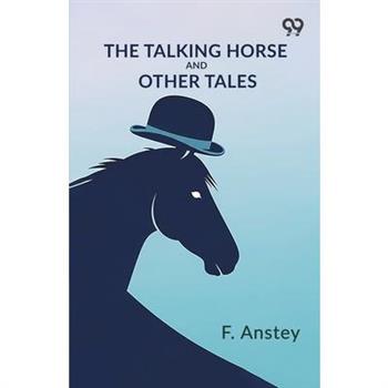 The Talking Horse And Other Tales