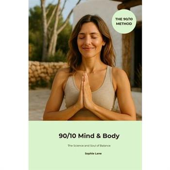 90/10 Mind & Body