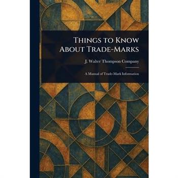 Things to Know About Trade-Marks