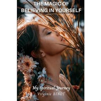 The Magic of Believing in Youself