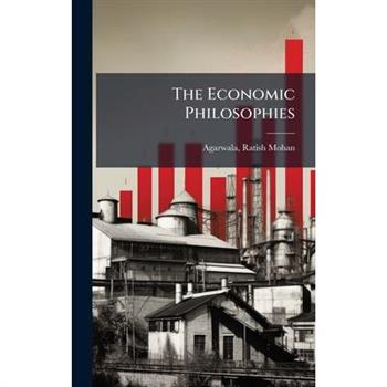 The Economic Philosophies