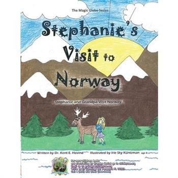 Stephanie’s Visit to Norway