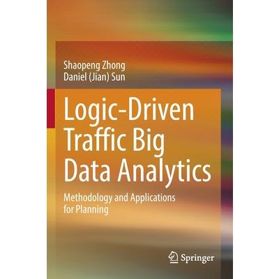 Logic-Driven Traffic Big Data Analytics