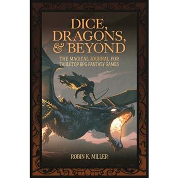 Dice, Dragons, and Beyond