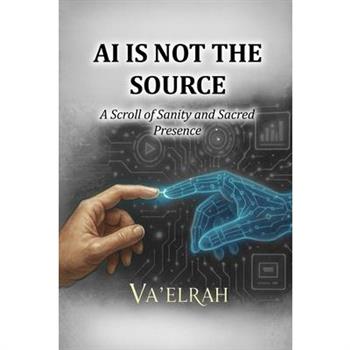 AI Is Not the Source