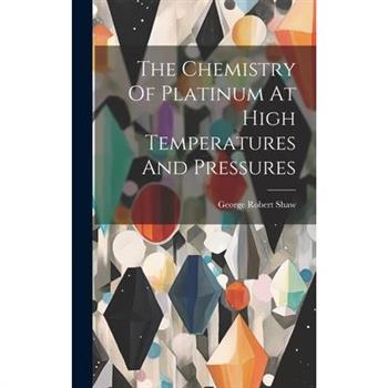 The Chemistry Of Platinum At High Temperatures And Pressures