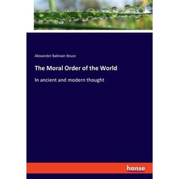 The Moral Order of the World