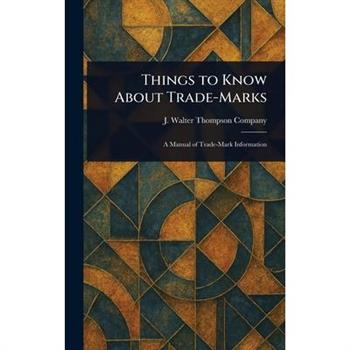 Things to Know About Trade-Marks