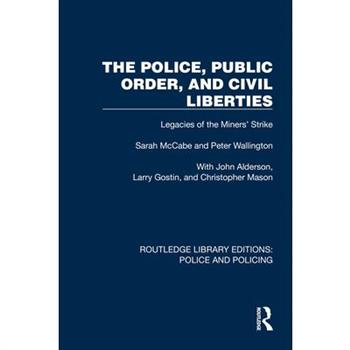 The Police, Public Order, and Civil Liberties