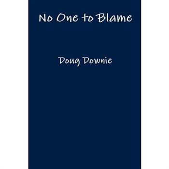 No One to Blame