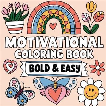 Motivational Coloring Book Bold & Easy