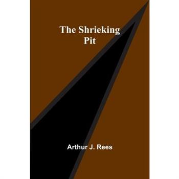 The Shrieking Pit